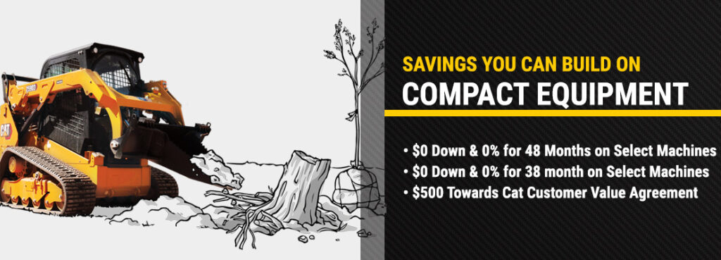 Savings You Can Build On for New Compact Equipment