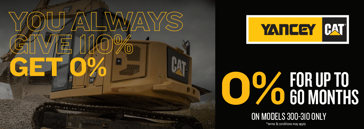 Get 0% for up to 60 Months on Cat Excavator Models 300-310
